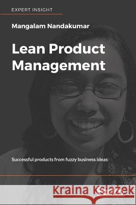 Lean Product Management Nandakumar Mangalam 9781788831178 Packt Publishing - książka