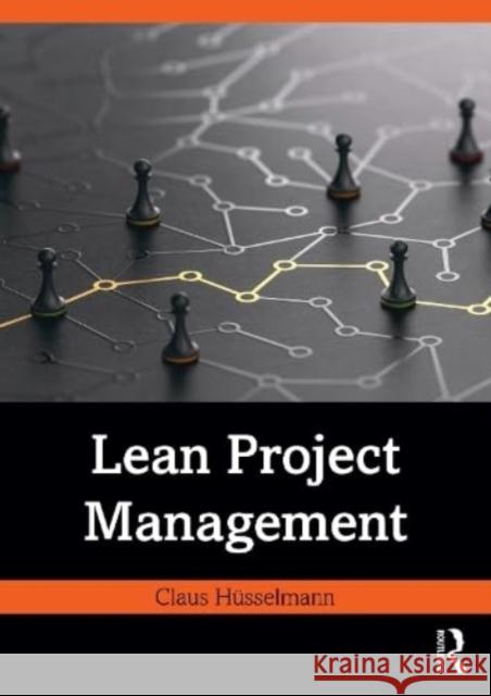 Lean Project Management Claus Husselmann 9781032556468 Taylor & Francis Ltd - książka