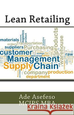 Lean Retailing Ade Asefes 9781502762290 Createspace - książka