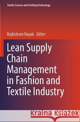 Lean Supply Chain Management in Fashion and Textile Industry  9789811921100 Springer Nature Singapore - książka