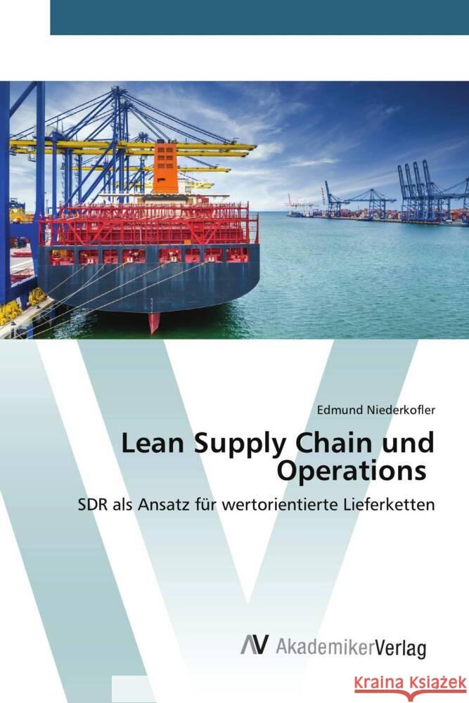 Lean Supply Chain und Operations Niederkofler, Edmund 9783639470925 AV Akademikerverlag - książka