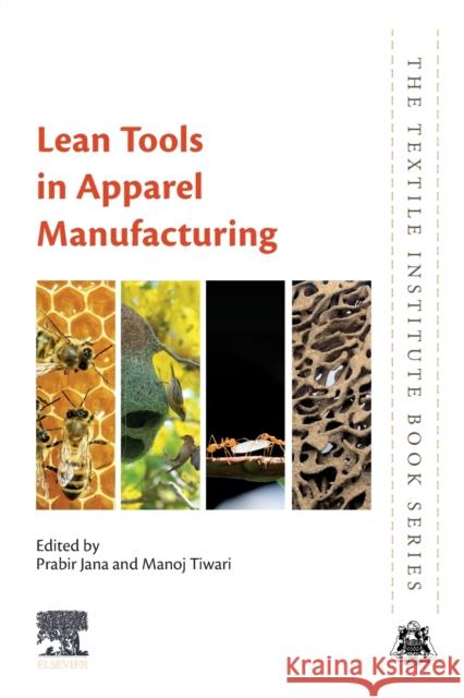 Lean Tools in Apparel Manufacturing Prabir Jana Manoj Tiwari 9780128194263 Woodhead Publishing - książka