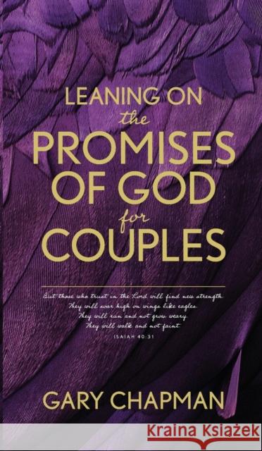 Leaning on the Promises of God for Couples Chapman, Gary 9781496450913 Tyndale Momentum - książka