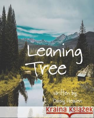 Leaning Tree Daisy Heaven, Janet Heaven 9781777324711 Yes - książka