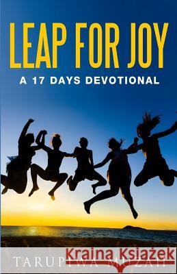 Leap for Joy: A 17 Days Devotional Tarupiwa Muzah 9781791710736 Rwg Publishing - książka