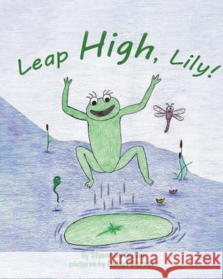 Leap High, Lily! Shannon Quinn 9781644587799 Christian Faith - książka