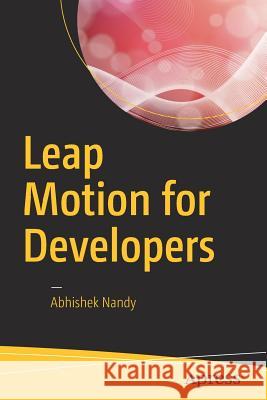 Leap Motion for Developers Abhishek Nandy 9781484225493 Apress - książka