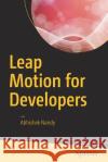 Leap Motion for Developers Abhishek Nandy 9781484225493 Apress