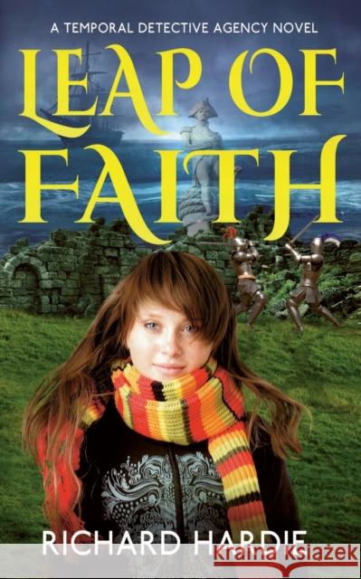 Leap of Faith Richard Hardie Gina Dickerson 9780993518300 Authors Reach - książka