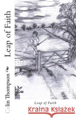 Leap of Faith Colin Thompson 9781481972475 Createspace - książka