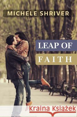 Leap of Faith Michele Shriver 9781497432598 Createspace - książka