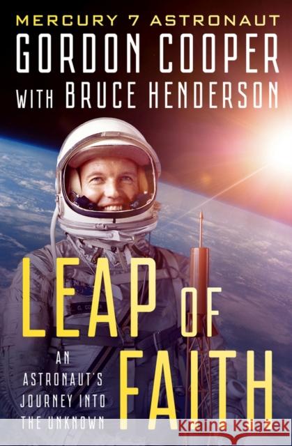 Leap of Faith: An Astronaut's Journey Into the Unknown Gordon Cooper Bruce Henderson 9781504054249 Open Road Media - książka