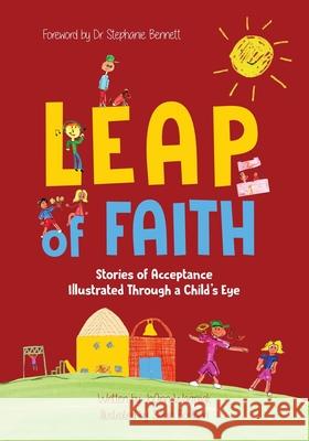 Leap of Faith: Stories of Acceptance Illustrated Through a Child's Eyes Joann Warmijak Sadie Boulden 9781945169656 Little Blessing Books - książka