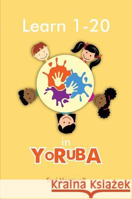 Learn 1- 20 in YORUBA Hopewell, Seyi 9781477154724 Xlibris Corporation - książka