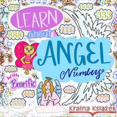 Learn about Angel Numbers with Bearific(R) Katelyn Lonas 9781955013208 53298 - książka