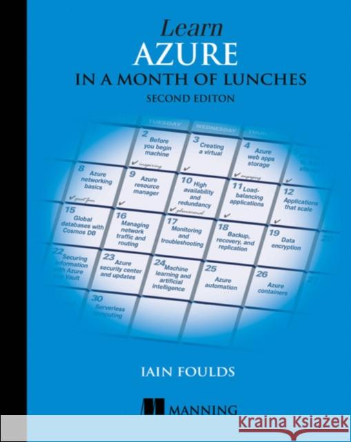 Learn Azure in a Month of Lunches Iain Foulds 9781617297625 Manning Publications - książka