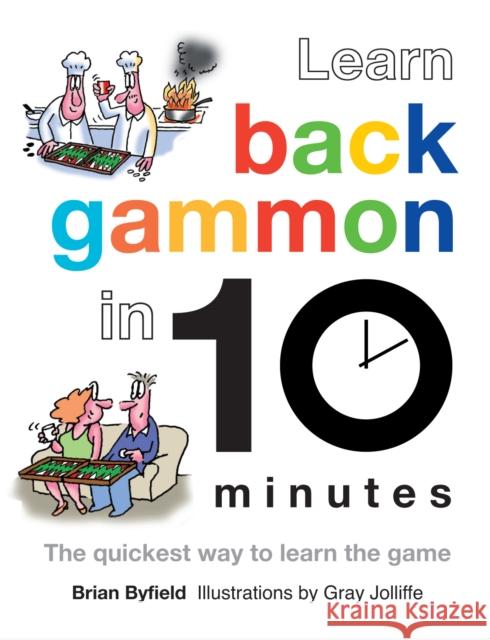 Learn Backgammon in 10 Minutes Brian Byfield 9781849940597 Batsford Ltd - książka