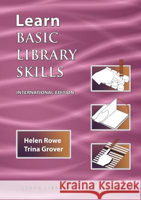 Learn Basic Library Skills  (International Edition) Helen Rowe Trina Grover 9781590954348 Totalrecall Publications - książka