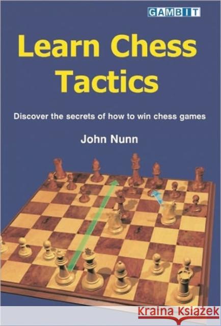 Learn Chess Tactics John Nunn 9781901983982 Gambit Publications Ltd - książka