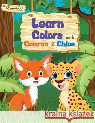 Learn Colors with Camron and Chloe Denver International Schoolhouse 9781735801315 Bright Minds Publishing - książka