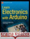 Learn Electronics with Arduino Don Wilcher 9781430242666 0