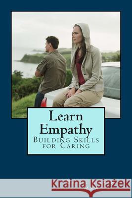 Learn Empathy: Building Skills for Caring Daniel Keera 9781470134341 Createspace - książka