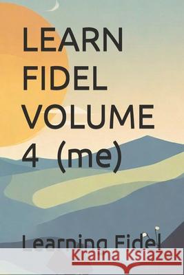 LEARN FIDEL VOLUME 4 መ (me) Learning Fidel 9798328529150 Independently Published - książka