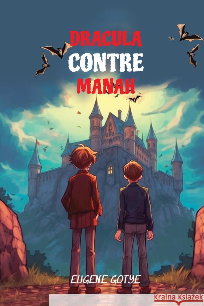 Learn French Language with Dracula Contre Manah Gotye, Eugene 9783384001894 Audiolego Vadym Zubakhin - książka