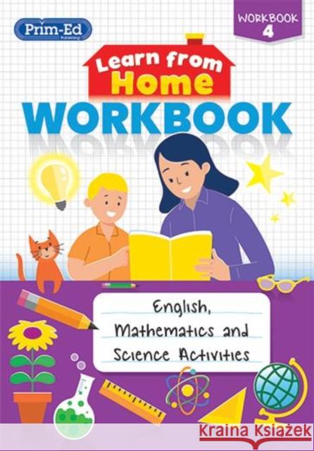 Learn from Home Workbook 4: English, Mathematics and Science Activities Prim-Ed Publishing, RIC Publications 9781912760640 Prim-Ed Publishing - książka