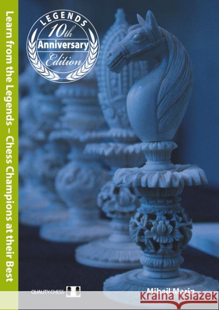 Learn from the Legends: Chess Champions at their Best Mihail Marin 9781784830045 Quality Chess UK LLP - książka
