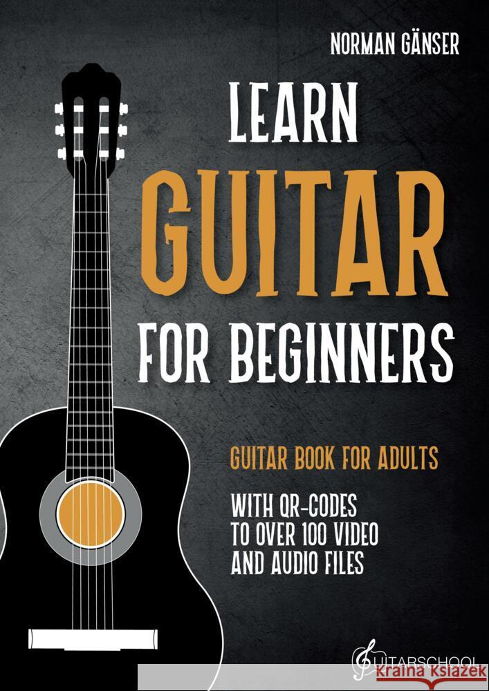 Learn Guitar for Beginners - Guitar Book for Adults Gänser, Norman 9789403717654 Guitarschool - książka