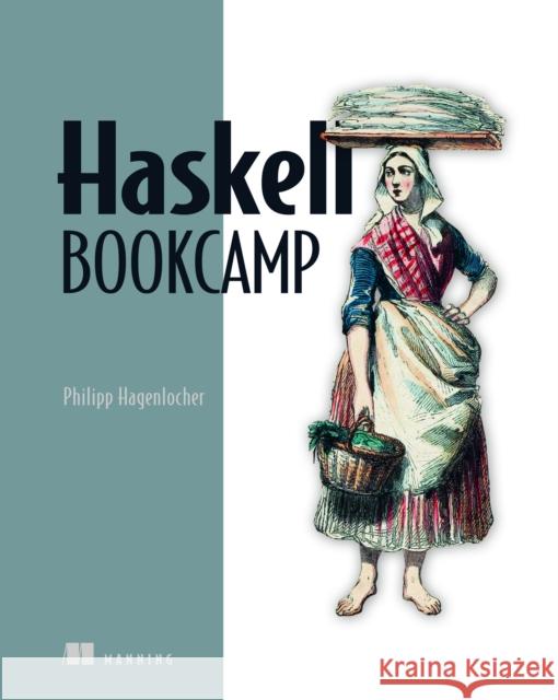 Learn Haskell by Example Philipp Hagenlocher 9781633438934 Manning Publications - książka