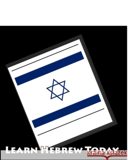 Learn Hebrew Today: Sacred Language Course Gilmore & Girl Geo 9781453626887 Createspace Independent Publishing Platform - książka