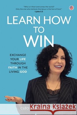 Learn How to Win Rossafa, Cléo Ribeiro 9788589551298 Lura Publishing LLC - książka