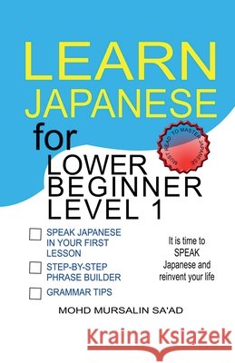 Learn Japanese for Lower Beginner level 1 Mohd Mursalin Saad 9789811884788 Lets Learn Effective Training Skills - książka