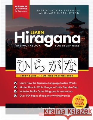 Learn Japanese Hiragana - The Workbook for Beginners: An Easy, Step-by-Step Study Guide and Writing Practice Book: The Best Way to Learn Japanese and Tanaka, George 9781838291600 Marlowe Publishing - książka