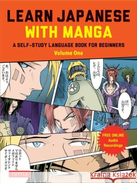 Learn Japanese with Manga Volume One: A Self-Study Language Book for Beginners - Learn to read, write and speak Japanese with manga comic strips! (free online audio) Marc Bernabe 9784805316894 Tuttle Publishing - książka