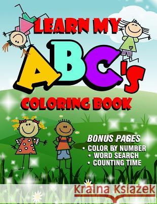 Learn My Abc's Coloring Book: Bonus Activity Pages T. Irvolino 9781794371415 Independently Published - książka