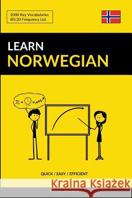 Learn Norwegian - Quick / Easy / Efficient: 2000 Key Vocabularies Pinhok Languages 9781546655381 Createspace Independent Publishing Platform - książka