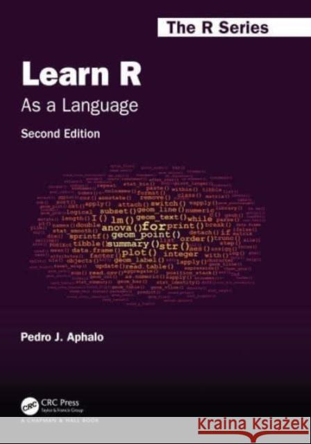 Learn R Pedro J. (University of Helsinki, Faculty of Biological and Environmental Sciences) Aphalo 9781032516998 Taylor & Francis Ltd - książka