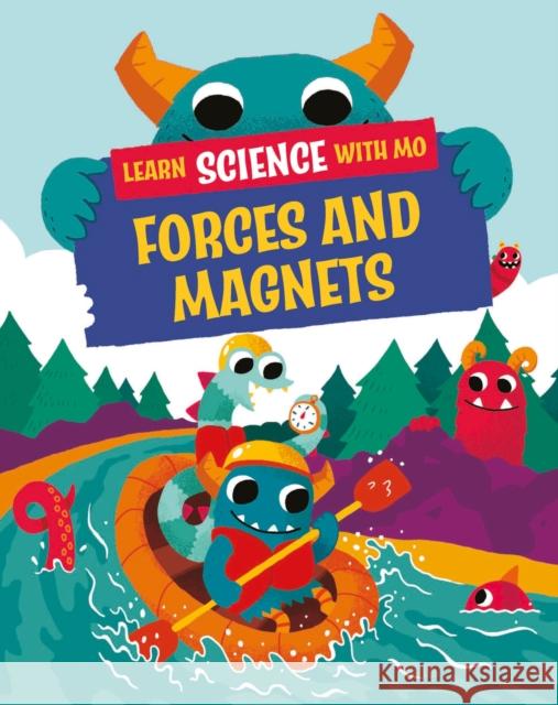 Learn Science with Mo: Forces and Magnets Paul Mason 9781526319098 Hachette Children's Group - książka