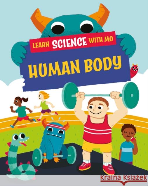 Learn Science with Mo: Human Body Paul Mason 9781526319159 FRANKLIN WATTS - książka