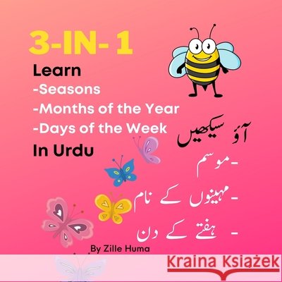 Learn Seasons, Months of the Year, Days of the Week in Urdu Zille Huma, Madiha Fatima 9798725742824 Independently Published - książka