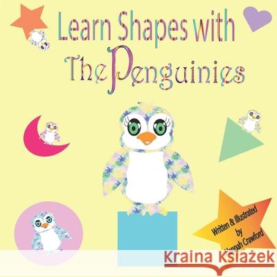 Learn Shapes With The Penguinies Crawford, Hannah 9781499329797 Createspace - książka