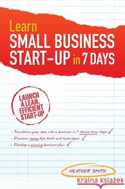 Learn Small Business Start-Up in 7 Days Smith, Heather 9780730378235 Wrightbooks - książka