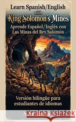 Learn Spanish/English with King Solomon's Mines: Version bilingue para estudiantes de idiomas Naïf, Vivi 9798194671977 Independently Published - książka
