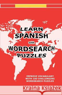 Learn Spanish with Wordsearch Puzzles David Solenky 9781475001464 Createspace - książka