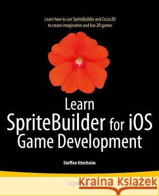 Learn Spritebuilder for IOS Game Development Itterheim, Steffen 9781484202630 Apress - książka