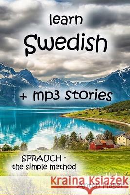 learn SWEDISH + mp3 stories: Sprauch - the simple method Course, Swedish 9781795518130 Independently Published - książka