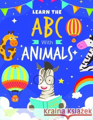 Learn The ABC With Animals Ann O'Hara 9798652701796 Independently Published - książka